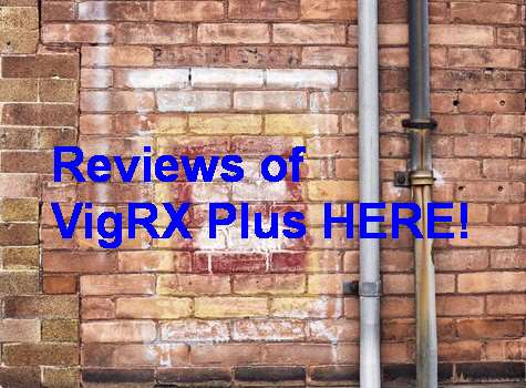 VigRX Plus Customer Review 2018