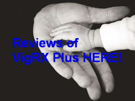 Real Reviews For VigRX Plus