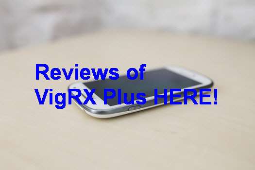 VigRX Plus Forums Reviews