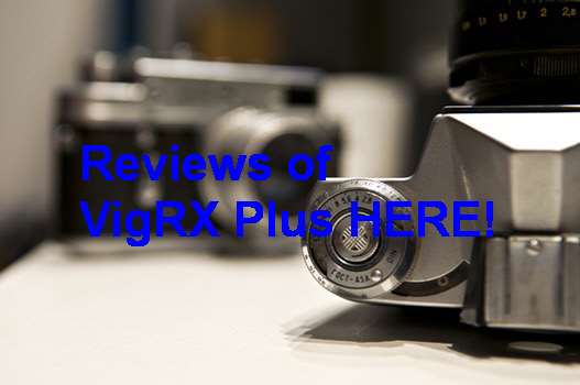 VigRX Plus Reviews Uk